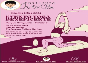 Evento Yoaga Beneficiente feito para ajudar a saúde tanto mental quanto física.